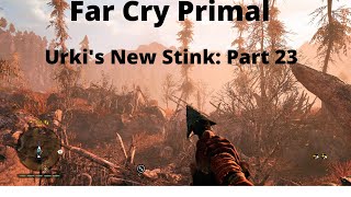 Far Cry Primal Urkis New Stink Part 23 [upl. by Brenda]