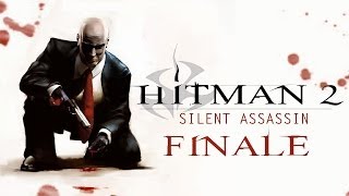 Hitman 2 Silent Assassin  Walkthrough Finale Redemption At Gontranno [upl. by Owens976]