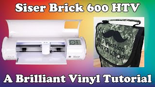 How to Apply Siser Brick 600 HTV  A Brilliant Vinyl Tutorial [upl. by Adnoral]