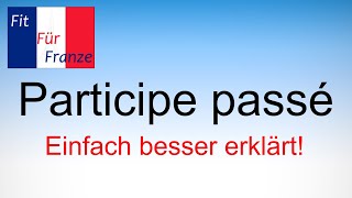 SO LERNE ICH das Participe passé [upl. by Pelligrini]