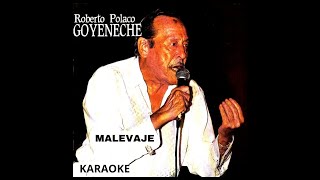 Polaco Goyeneche Malevaje Karaoke [upl. by Ecnerewal]