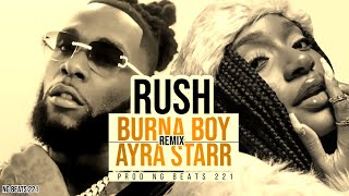 AYRA STARR RUSH BURNA BOY REMIX  Official audio [upl. by Haimehen476]