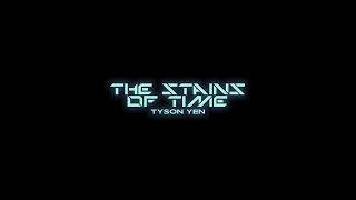 Tyson Yen  The Stains of Time Official Instrumental [upl. by Anehta]