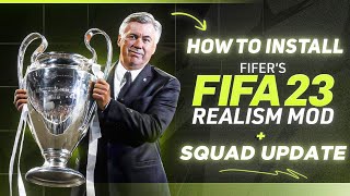 How to Install FIFERs Realism Mod  Squad Update For FIFA 23 EA FC 24 Ratings  New FacesTattoos [upl. by Ajet]