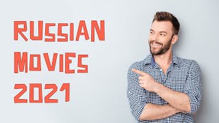 Russian Movies 2021 Comedies and melodramas in Russian language [upl. by Nossila188]