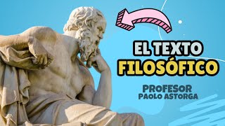 EL TEXTO FILOSÓFICO Definición características estructura ejemplos [upl. by Cher93]