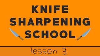 Lesson 3 How To Thin A Knife [upl. by Llerehc257]