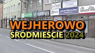 Wejherowo  2024 r Śródmieście [upl. by Citarella]