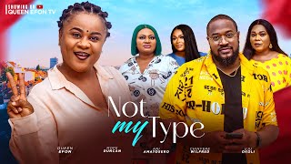 NOT MY TYPE D MOVIE UJU OKOLI MOFE DUNCAN CHINYERE WILFRED  2024 LATEST NIGERIAN NOLLYWOOD MOVIE [upl. by Inobe467]