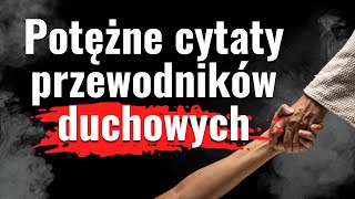 Przebudzenie Ponadczasowe CYTATY które podniosą twoją świadomość Buddyzm Chrześcijaństwo Taoizm [upl. by Emmerie]