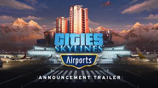 Cities Skylines Airports DLC  Coming January 25 2022  Official Announcement Trailer [upl. by Amolap]