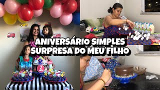 ANIVERSÁRIO SIMPLES SURPRESA DO MEU FILHO  PREPARATIVOS E FESTA 🥰 [upl. by Osnola]