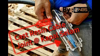 Cara Sambung Underground Cable  Cast Resin Cable Joint  Kapal Selam  Cara Pasang A to Z [upl. by Handler]