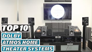 Best Dolby Atmos Home Theater System In 2023  Top 10 Dolby Atmos Home Theater Systems Review [upl. by Anikal692]