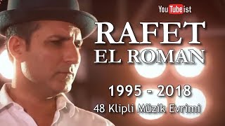 🎧 Rafet El Roman Müzik Evrimi  1995  2018 [upl. by Ainessey637]