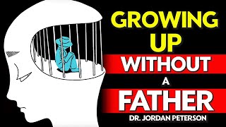 Jordan Peterson  The DISASTROUS CONSEQUENCES of GROWING UP WITHOUT a FATHER [upl. by Westberg]