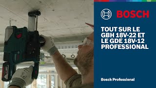 Tout sur le perforateur sansfil GBH 18V22 et le dispositif d’aspiration GDE 18V12 Professional [upl. by Dviad]