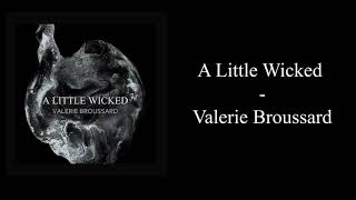 Karaoke  Valerie Broussard  A Little Wicked [upl. by Freyah]