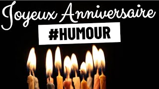 Joyeux anniversaire humour [upl. by Arda]