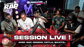 SESSION FREESTYLE avec SAF Dinero Youka Ketla Elflaco Baxito Neuzé amp Secteur P  PlanèteRap [upl. by Varden]