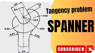 Tangency problem  SPANNER  engineering drawing  technical drawing [upl. by Caassi937]