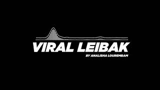 Viral Leibak  Analisha Lourembam  Official Audio Release [upl. by Eoz]