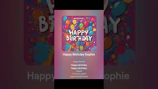 Happy Birthday Sophie Nursery Rhymes [upl. by Ylnevaeh522]