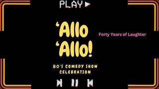 Allo Allo  Forty Years of Laughter [upl. by Nayrb]