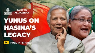 Yunus on Hasina She can call herself Bangladesh PM reality differs  Talk to Al Jazeera [upl. by Esilanna]