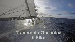 TRAVERSATA OCEANICA  IL FILM HD [upl. by Rusty]