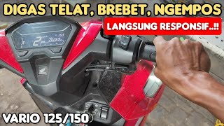 Cara atasi Vario 125150 digas telat brebet ngempos [upl. by Raamaj608]