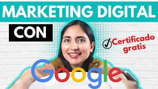 Curso Marketing Digital Online Gratis con Certificado De Google  CURSOS DE GOOGLE GRATIS [upl. by Ainna]