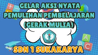 Gelar Aksi Nyata Pemulihan Pembelajaran Literasi dan Numerasi SDN 1 Sukakarya Tarogong Kidul [upl. by Standley]