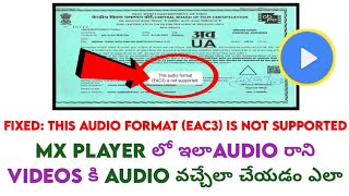 How to fix MX PLAYER audio format not supported EAC3  in Telugu  Get EAC3 audio [upl. by Nipahc]