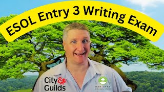 ESOL Entry 3 Writing Exam City and Guilds [upl. by Alleyn699]