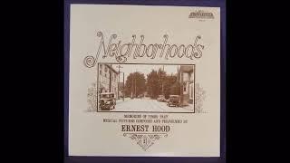 Ernest Hood  Neighborhoods Full Album [upl. by Yvad]