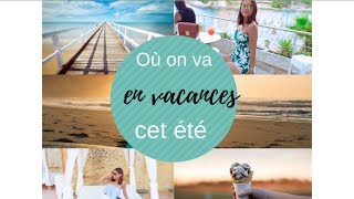 NOS VACANCES EN FAMILLE  SUMMER 2018 [upl. by Rezal]