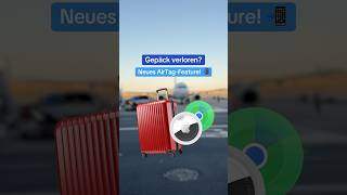 Neues AirTagFeature bei Gepäckverlust 🧳📲✈️ [upl. by Inotna104]