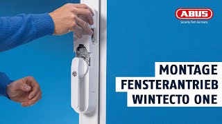 Montageanleitung für den Fensterantrieb ABUS WINTECTO One  Der smarte Terrassentürantrieb von ABUS [upl. by Egas]