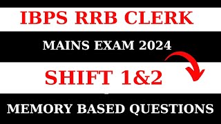 IBPS RRB CLERK Mains Exam  Memory Based Questions  Shift 1amp2 [upl. by Jankell]