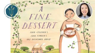 A Fine Dessert Four Centuries Four Families One Delicious Treat by Emily Jenkins and Sophie Black [upl. by Albemarle]