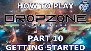 How to play Dropzone Commander Part 10 Getting Started [upl. by Arnaldo428]