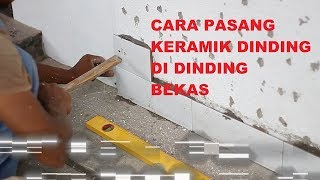 Tips Cara Pasang Keramik Dinding  Seri Konstruksi [upl. by Suivart133]