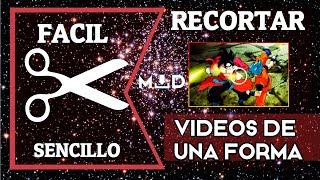 Como Recortar Un Vídeo De Manera Fácil Y Sencillo [upl. by Conlee964]