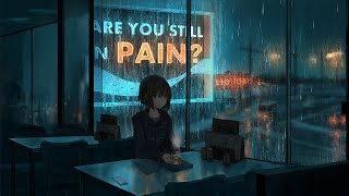 Beautiful Relaxing Music with Rain Sounds  Are You Still Pain [upl. by Ollopa321]