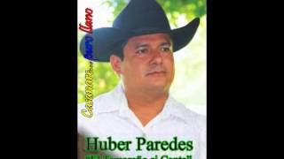 si no me quiere paque me engaña  huber paredes [upl. by Ellenuahs]