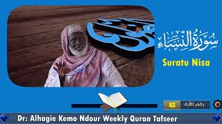 Dr Alhagie Kemo Ndour Weekly TafsirulQuran Suratu Nisa 25 from Ayah 43part 1 [upl. by Esahc]