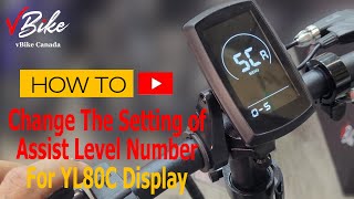 How to change the setting of assist level number for YL80C Display of your electric bike [upl. by Aracahs102]