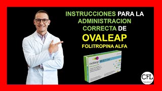 Folitropina Alfa Ovaleap 💉  Instrucciones para la Administración Correcta [upl. by Rekyr]