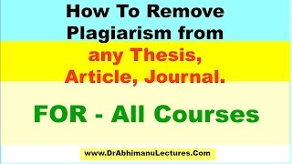 How To Remove Plagiarism by Dr Abhimanu Lectures [upl. by Alam]